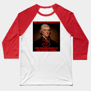 The Sage of Monticello Baseball T-Shirt